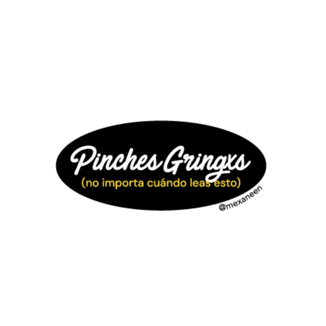 Sticker Pinches Gringxs