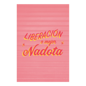 Liberación o Nadota  | Print