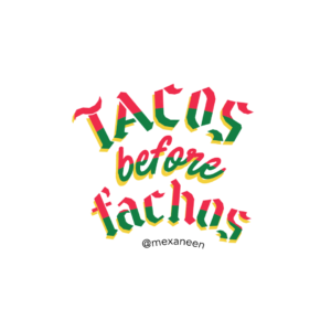 Sticker Tacos Before Fachos